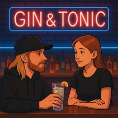 Gin & Tonic