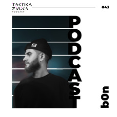 Taktika Zvuka Podcast #43 - b0n