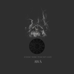 Awá  Podcast LXXIV