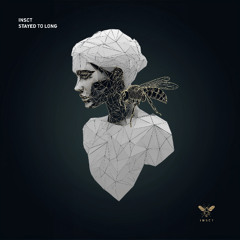 INSCT - Stayed Too Long (Radio Edit)