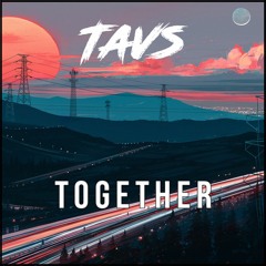Tavs - Together