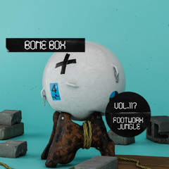 BONE BOX -ғᴏᴏᴛᴡᴏʀᴋ ᴊᴜɴɢʟᴇ ᴍɪх sᴇʀɪᴇs ᴠᴏʟ117