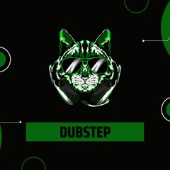🎼[DUBSTEP]🎼