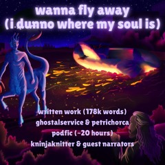 9. Wanna Fly Away (I Dont Know Where My Soul Is)