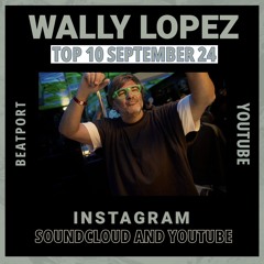 Wally Lopez Top10 Sept 2024