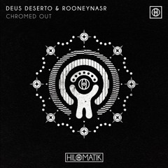 Deus Deserto & RooneyNasr - Chromed Out (Radio Edit) .wav