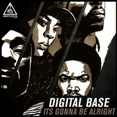 Digital Base & Andy Vibes - ITS GONNA BE ALRIGHT
