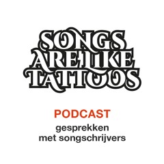 Podcast 'Songs Are Like Tattoos', afl.18 met Jelle Paulusma