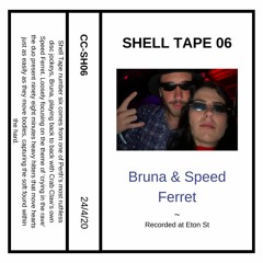 Shell Tape 06 - Bruna & Speed Ferret - "Tears In The Rave"