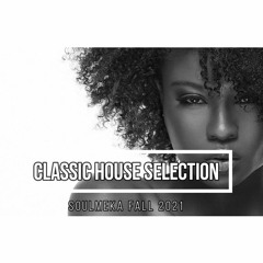 Soulmeka Classic House Selection Fall 2021