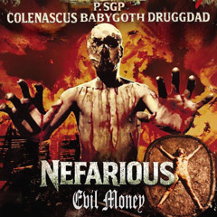 +DJBLUNTZ+ COLENASCUS X DRUGGDAD X 68BABYGOTH - NEFARIOUS (PROD. VAMPMONEY AKA SPACEGHOSTPURRP)