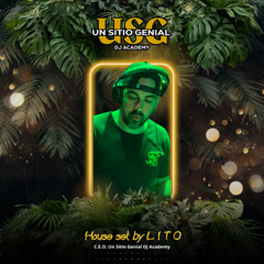 Sesion House By Lito en Un SItio Genial DJ Academy