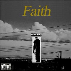 Rebel Sixx - Faith
