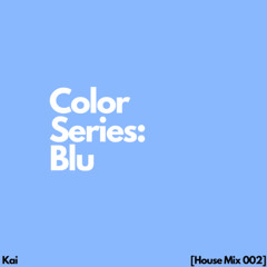 Blu [House Mix 002]