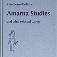 ⚡Read🔥PDF Amarna Studies and Other Selected Papers (Orbis Biblicus Et Orientalis, 182)