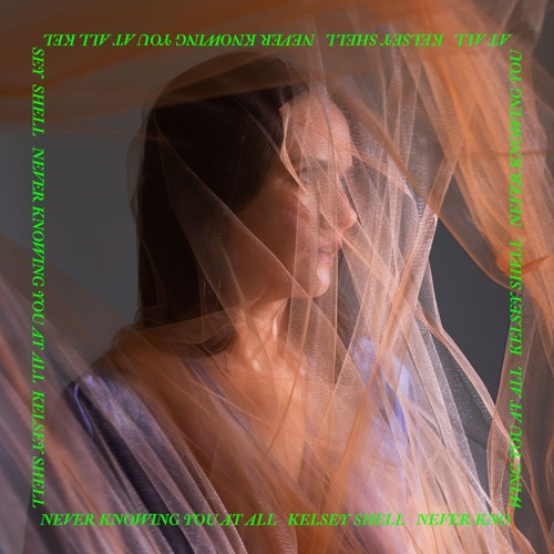 Never Knowing You At All