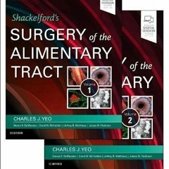 ACCESS EPUB 📕 Shackelford's Surgery of the Alimentary Tract, 2 Volume Set: Expert Co