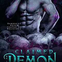 [Read] [PDF EBOOK EPUB KINDLE] Claimed by the Demon & Dragged to Hell (A Dark Erotic Demonic Romanti