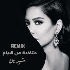 Sherine - Metakhda Mel Ayam ( Hampoly Remix )