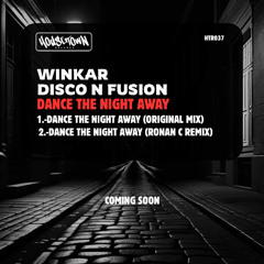 Dance The Night Away - Winkar & Disco N Fusion. wav