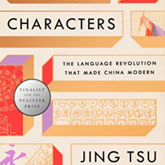 READ EBOOK 📬 Kingdom of Characters (Pulitzer Prize Finalist): The Language Revolutio
