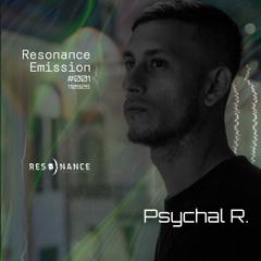 Resonance Emission #001- Psychal R.