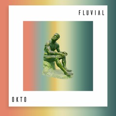 Okto - Fluvial