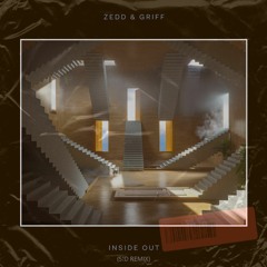Zedd, Griff - Inside Out (S!d Remix)