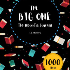 [ACCESS] PDF ✏️ The Big One - The #BookTok Journal: 1000 Book by  C G Fitzhenry [KIND