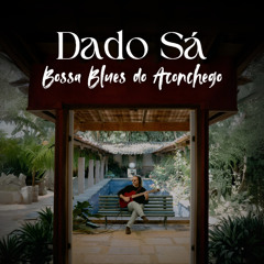Bossa Blues do Aconchego