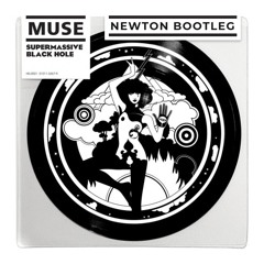Muse - Supermassive Black Hole (Newton Bootleg) *Free Download*