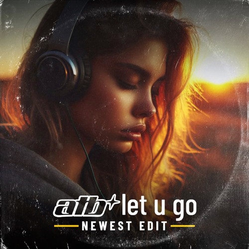 ATB - LET YOU GO (NEWEST EDIT)FREE DOWNLOAD