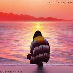 LostRaven - Let Them Go