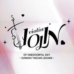 VIOLIN - 태산, 성호, 이한 (태산 자작곡) / 보이넥스트도어