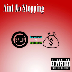 Tee$leazey Ft. Babystud Ain't No Stopping(Prod. Reliable Records)