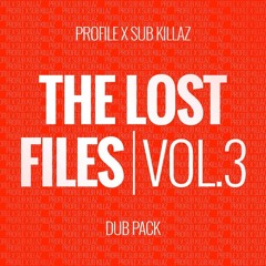 SUB KILLAZ & PROFILE - WORK (TOXINATE REMIX)[THE LOST FILES VOL 3]
