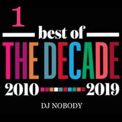 BEST OF "THE DECADE" 2010-2019 part 1