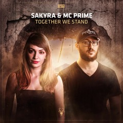 Sakyra & Mc Prime - Together We Stand (Preview)
