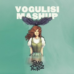 VOGULISI - TIMO TETRIZ MASHUP