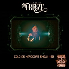 DJ FREEZE / COLD AS HARDCORE SHOW #92 ON TOXIC SICKNESS / NOVEMBER / 2020