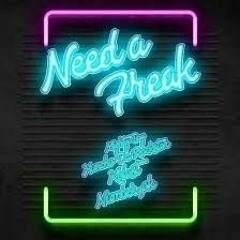 Need A Freak baltimore club mix
