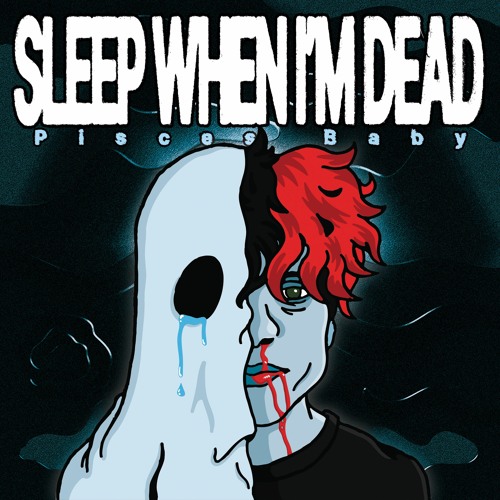 Sleep When I'm Dead (Jody)