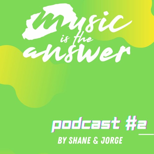 MITA Podcast #2 // Shane & Jorge