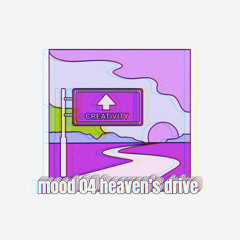Mood 04 Heaven’s Drive ( 24kgoldn, iann dior, (sic)boy & vividboooy)