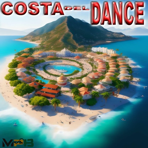 COSTA DEL DANCE (EDM Electronic Dance)