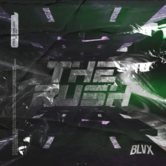 THE RUSH [FREE DOWNLOAD]