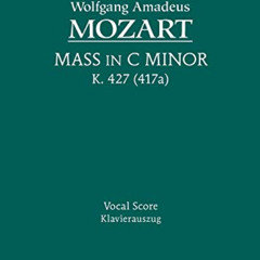 [Access] EBOOK 💝 Mass in C minor, K. 427 - Vocal score (Latin Edition) by  Wolfgang