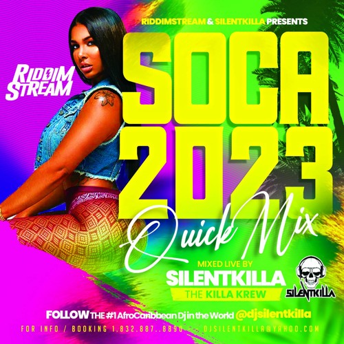 Stream SOCA 2023 QUICK MIX by djsilentkilla Listen online for free on