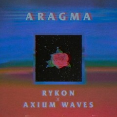 Aragma (feat. Axium Waves)