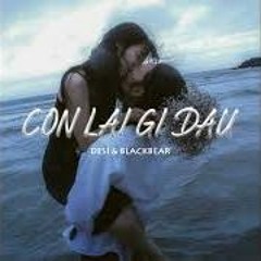 DESI - CÒN LẠI GÌ ĐÂU ft.Blackbear